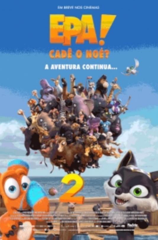 EPA! CADÊ O NOÉ 2 