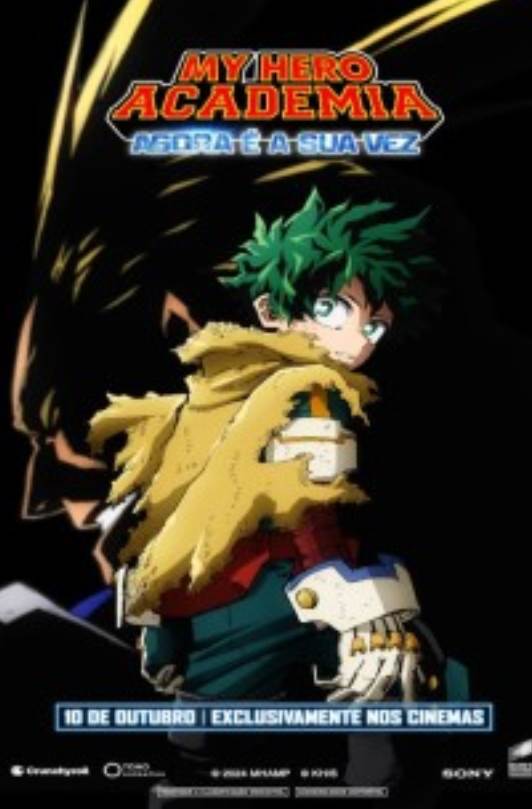 MY HERO ACADEMIA - AGORA É A SUA VEZ