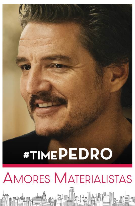AMORES MATERIALISTAS #TimePEDRO